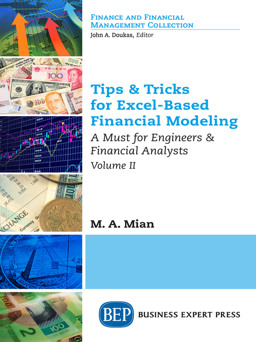 Title details for Tips & Tricks for Excel-Based Financial Modeling, Volume II by M.A. Mian - Available